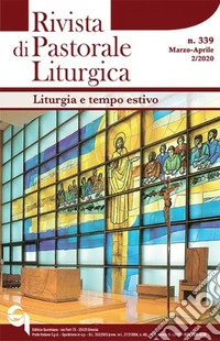 Rivista di pastorale liturgica (2020). Vol. 2: Liturgia e tempo estivo libro