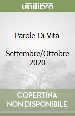 Parole Di Vita - Settembre/Ottobre 2020 libro