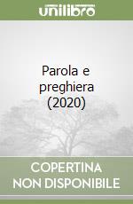 Parola e preghiera (2020) libro