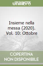 Insieme nella messa (2020). Vol. 10: Ottobre libro