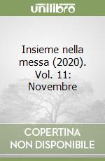 Insieme nella messa (2020). Vol. 11: Novembre libro