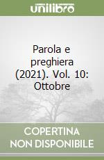 Parola e preghiera (2021). Vol. 10: Ottobre libro