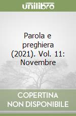 Parola e preghiera (2021). Vol. 11: Novembre libro