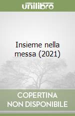 Insieme nella messa (2021) libro