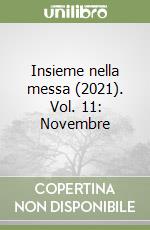 Insieme nella messa (2021). Vol. 11: Novembre libro