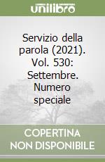 Servizio della parola (2021). Vol. 530: Settembre. Numero speciale libro