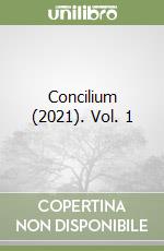 Concilium (2021). Vol. 1 libro