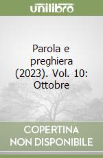 Parola e preghiera (2023). Vol. 10: Ottobre libro