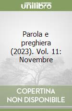 Parola e preghiera (2023). Vol. 11: Novembre libro