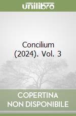 Concilium (2024). Vol. 3 libro