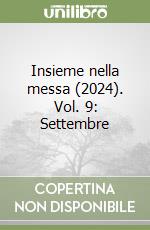 Insieme nella messa (2024). Vol. 9: Settembre libro