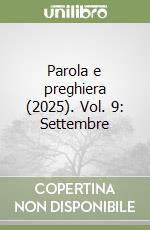 Parola e preghiera (2025). Vol. 9: Settembre libro