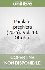 Parola e preghiera (2025). Vol. 10: Ottobre libro