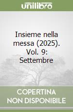 Insieme nella messa (2025). Vol. 9: Settembre libro
