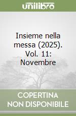 Insieme nella messa (2025). Vol. 11: Novembre libro
