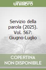 Servizio della parola (2025). Vol. 567: Giugno-Luglio libro