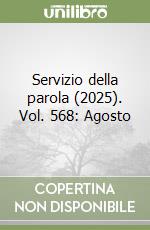 Servizio della parola (2025). Vol. 568: Agosto libro