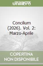 Concilium (2026). Vol. 2: Marzo-Aprile