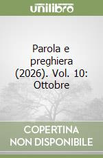 Parola e preghiera (2026). Vol. 10: Ottobre libro