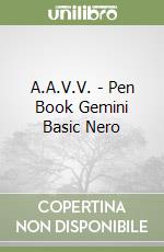 A.A.V.V. - Pen Book Gemini Basic Nero libro