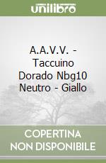 A.A.V.V. - Taccuino Dorado Nbg10 Neutro - Giallo libro