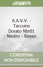 A.A.V.V. - Taccuino Dorato Nbr01 Neutro - Rosso libro