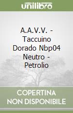 A.A.V.V. - Taccuino Dorado Nbp04 Neutro - Petrolio libro