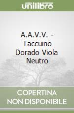 A.A.V.V. - Taccuino Dorado Viola Neutro libro