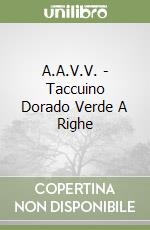 A.A.V.V. - Taccuino Dorado Verde A Righe libro