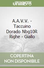 A.A.V.V. - Taccuino Dorado Nbg10R Righe - Giallo libro