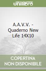 A.A.V.V. - Quaderno New Life 14X10 libro