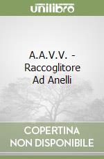 A.A.V.V. - Raccoglitore Ad Anelli libro