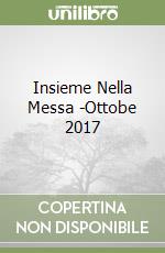 Insieme Nella Messa -Ottobe 2017 libro