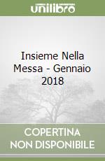 Insieme Nella Messa - Gennaio 2018 libro