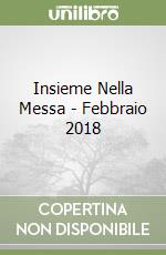 Insieme Nella Messa - Febbraio 2018 libro