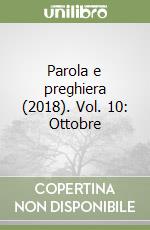 Parola e preghiera (2018). Vol. 10: Ottobre libro