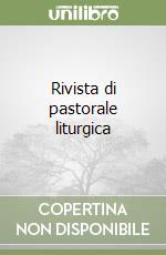 Rivista di pastorale liturgica libro