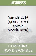 Agenda 2014 (giorn. cover spirale piccola nera) libro
