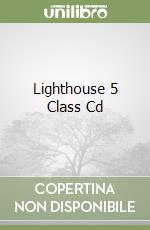 Lighthouse 5 Class Cd libro