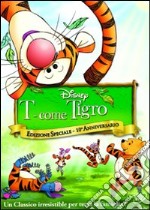 T Come Tigro (10° Anniversario) (SE)