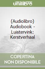 (Audiolibro) Audiobook - Luistervink: Kerstverhaal libro