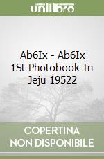 Ab6Ix - Ab6Ix 1St Photobook In Jeju 19522 libro