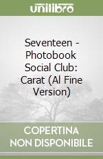 Seventeen - Photobook Social Club: Carat (Al Fine Version) libro