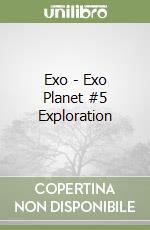 Exo - Exo Planet #5 Exploration libro