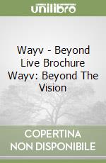Wayv - Beyond Live Brochure Wayv: Beyond The Vision libro
