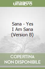 Sana - Yes I Am Sana (Version B) libro