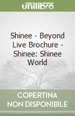 Shinee - Beyond Live Brochure - Shinee: Shinee World libro