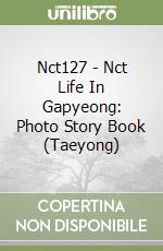 Nct127 - Nct Life In Gapyeong: Photo Story Book (Taeyong) libro