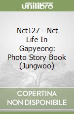 Nct127 - Nct Life In Gapyeong: Photo Story Book (Jungwoo) libro