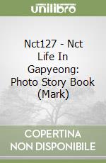 Nct127 - Nct Life In Gapyeong: Photo Story Book (Mark) libro